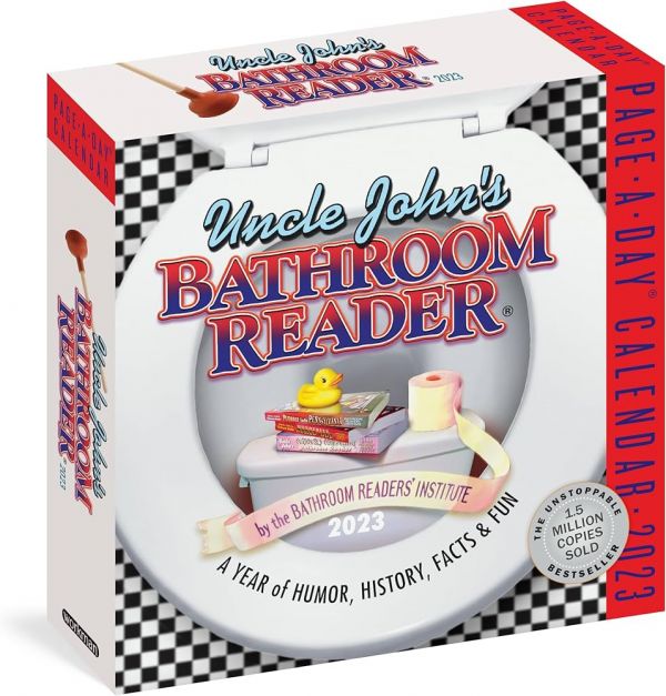 Uncle John’s Bathroom Reader Page-A-Day Calendar 2023: A Year of Humor, History, Facts & Fun